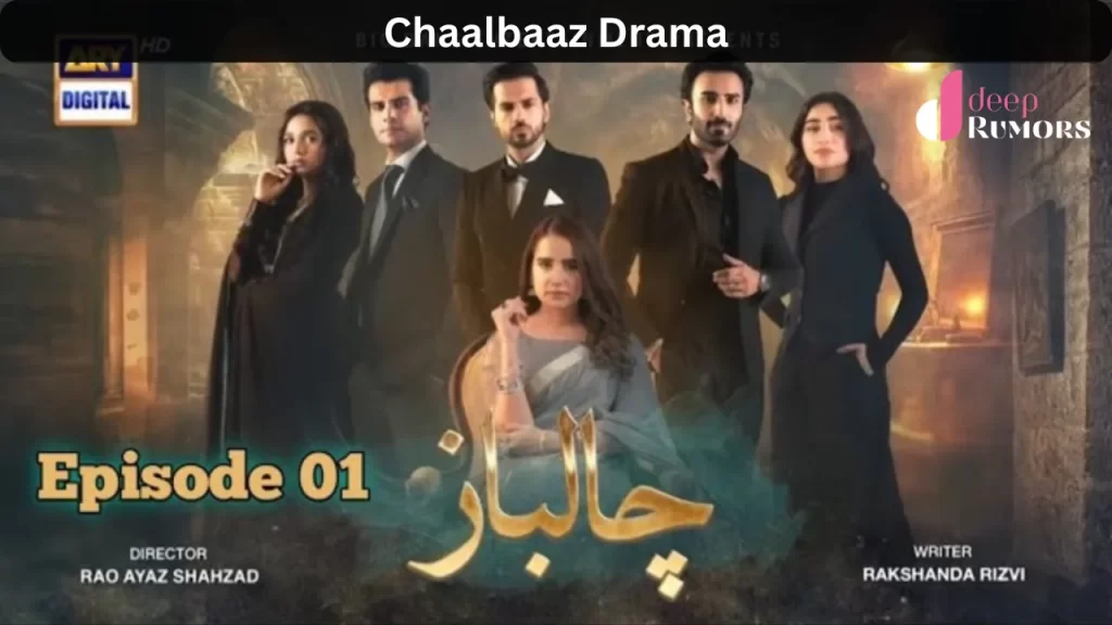 Chaalbaaz Drama, Episode