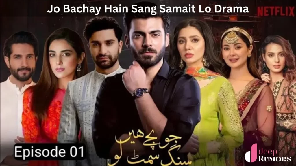 Jo Bachay Hain Sang Samait Lo Drama, Episode