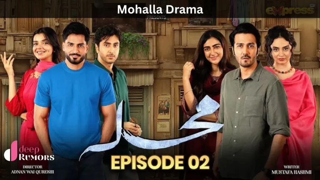 Mohalla Drama, Episode