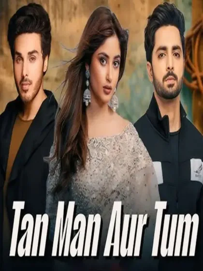 Tan Man Aur Tum Pakistani Drama