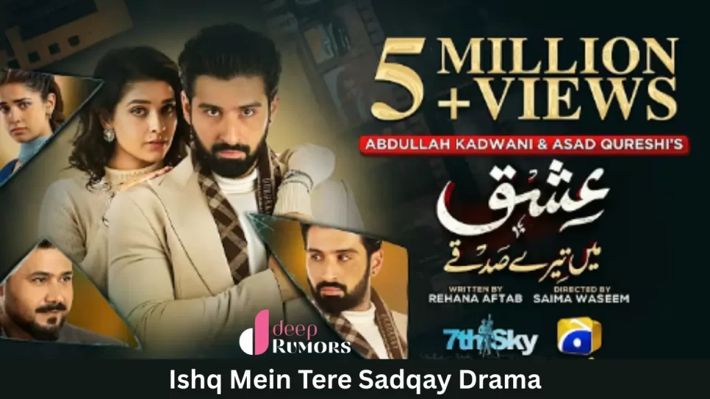 Ishq Mein Tere Sadqay Drama, Cast