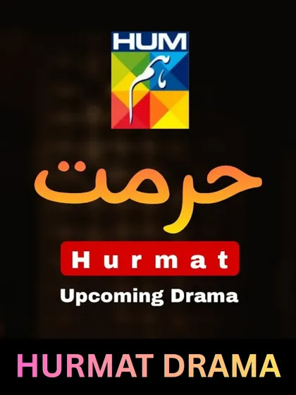 Hurmat Pakistani Drama